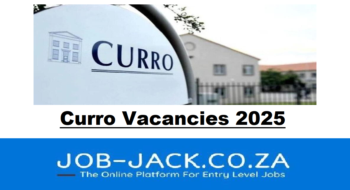 Curro Vacancies 2025