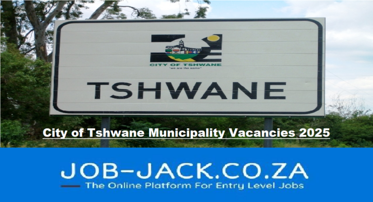 City of Tshwane Municipality Vacancies 2025