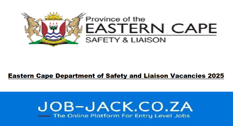 Eastern Cape Department of Safety and Liaison Vacancies 2025