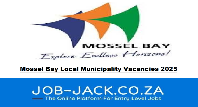 Mossel Bay Local Municipality Vacancies 2025